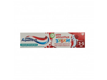 Tooth paste AQUAFRESH Ատամի Մածուկ Իմ Կաթնային Ատամիկները 3-5տ 50մլ (160270) 